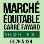 Marché Equitable à Carré Fayard mercredi 19 octobre de 7h00 à 13h00