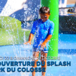 Réouverture du Splash Park du Parc du Colosse