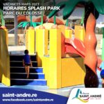 SPLASH PARK DU COLOSSE HORAIRES D'OUVERTURE VACANCES MARS 2023