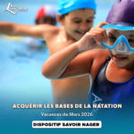 LE DISPOSITIF "SAVOIR NAGER" REVIENT POUR LES VACANCES DE MARS 2026 !